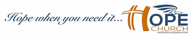 Hope when you need it — Hope Church